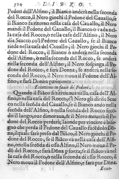 Il gioco de gli scacchi di D. Pietro Carrera diuiso in otto libri, ne' quali s'insegnano i precetti, le vscite, e i tratti posticci del gioco, e si discorre della vera origine di esso. Con due discorsi, l'vno del padre D. Gio. Battista Chèrubino, l'altro del dottor Mario Tortelli, opera non meno vtile a' professori del gioco, che diletteuole à gli studiosi per la varietà della eruditione cauata dalle tenebre dell'antichità. ...