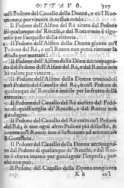 Il gioco de gli scacchi di D. Pietro Carrera diuiso in otto libri, ne' quali s'insegnano i precetti, le vscite, e i tratti posticci del gioco, e si discorre della vera origine di esso. Con due discorsi, l'vno del padre D. Gio. Battista Chèrubino, l'altro del dottor Mario Tortelli, opera non meno vtile a' professori del gioco, che diletteuole à gli studiosi per la varietà della eruditione cauata dalle tenebre dell'antichità. ...