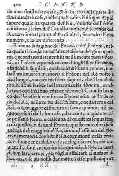 Il gioco de gli scacchi di D. Pietro Carrera diuiso in otto libri, ne' quali s'insegnano i precetti, le vscite, e i tratti posticci del gioco, e si discorre della vera origine di esso. Con due discorsi, l'vno del padre D. Gio. Battista Chèrubino, l'altro del dottor Mario Tortelli, opera non meno vtile a' professori del gioco, che diletteuole à gli studiosi per la varietà della eruditione cauata dalle tenebre dell'antichità. ...