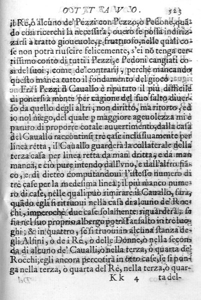 Il gioco de gli scacchi di D. Pietro Carrera diuiso in otto libri, ne' quali s'insegnano i precetti, le vscite, e i tratti posticci del gioco, e si discorre della vera origine di esso. Con due discorsi, l'vno del padre D. Gio. Battista Chèrubino, l'altro del dottor Mario Tortelli, opera non meno vtile a' professori del gioco, che diletteuole à gli studiosi per la varietà della eruditione cauata dalle tenebre dell'antichità. ...