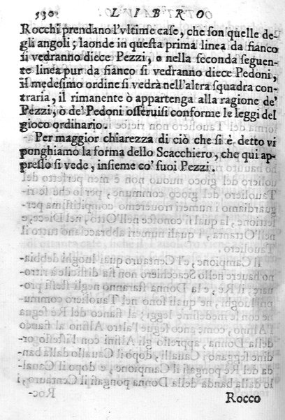 Il gioco de gli scacchi di D. Pietro Carrera diuiso in otto libri, ne' quali s'insegnano i precetti, le vscite, e i tratti posticci del gioco, e si discorre della vera origine di esso. Con due discorsi, l'vno del padre D. Gio. Battista Chèrubino, l'altro del dottor Mario Tortelli, opera non meno vtile a' professori del gioco, che diletteuole à gli studiosi per la varietà della eruditione cauata dalle tenebre dell'antichità. ...