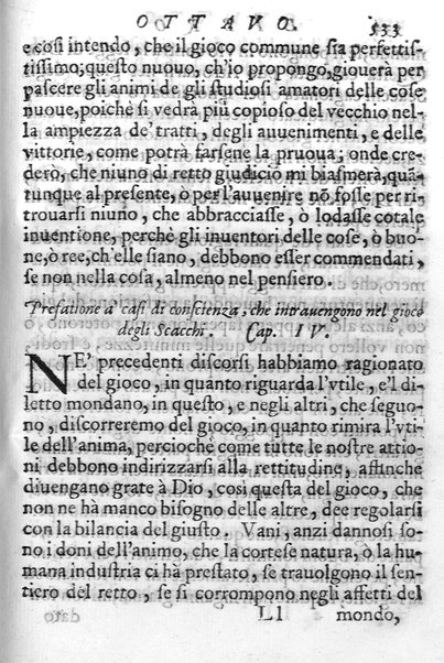 Il gioco de gli scacchi di D. Pietro Carrera diuiso in otto libri, ne' quali s'insegnano i precetti, le vscite, e i tratti posticci del gioco, e si discorre della vera origine di esso. Con due discorsi, l'vno del padre D. Gio. Battista Chèrubino, l'altro del dottor Mario Tortelli, opera non meno vtile a' professori del gioco, che diletteuole à gli studiosi per la varietà della eruditione cauata dalle tenebre dell'antichità. ...