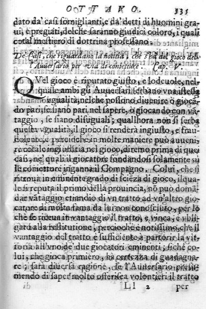 Il gioco de gli scacchi di D. Pietro Carrera diuiso in otto libri, ne' quali s'insegnano i precetti, le vscite, e i tratti posticci del gioco, e si discorre della vera origine di esso. Con due discorsi, l'vno del padre D. Gio. Battista Chèrubino, l'altro del dottor Mario Tortelli, opera non meno vtile a' professori del gioco, che diletteuole à gli studiosi per la varietà della eruditione cauata dalle tenebre dell'antichità. ...