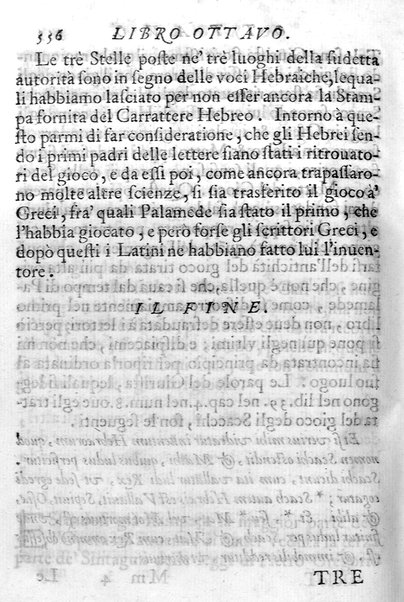 Il gioco de gli scacchi di D. Pietro Carrera diuiso in otto libri, ne' quali s'insegnano i precetti, le vscite, e i tratti posticci del gioco, e si discorre della vera origine di esso. Con due discorsi, l'vno del padre D. Gio. Battista Chèrubino, l'altro del dottor Mario Tortelli, opera non meno vtile a' professori del gioco, che diletteuole à gli studiosi per la varietà della eruditione cauata dalle tenebre dell'antichità. ...