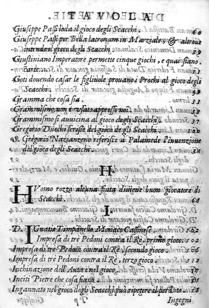 Il gioco de gli scacchi di D. Pietro Carrera diuiso in otto libri, ne' quali s'insegnano i precetti, le vscite, e i tratti posticci del gioco, e si discorre della vera origine di esso. Con due discorsi, l'vno del padre D. Gio. Battista Chèrubino, l'altro del dottor Mario Tortelli, opera non meno vtile a' professori del gioco, che diletteuole à gli studiosi per la varietà della eruditione cauata dalle tenebre dell'antichità. ...