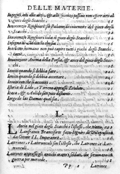 Il gioco de gli scacchi di D. Pietro Carrera diuiso in otto libri, ne' quali s'insegnano i precetti, le vscite, e i tratti posticci del gioco, e si discorre della vera origine di esso. Con due discorsi, l'vno del padre D. Gio. Battista Chèrubino, l'altro del dottor Mario Tortelli, opera non meno vtile a' professori del gioco, che diletteuole à gli studiosi per la varietà della eruditione cauata dalle tenebre dell'antichità. ...