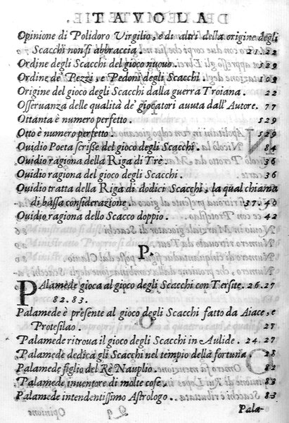 Il gioco de gli scacchi di D. Pietro Carrera diuiso in otto libri, ne' quali s'insegnano i precetti, le vscite, e i tratti posticci del gioco, e si discorre della vera origine di esso. Con due discorsi, l'vno del padre D. Gio. Battista Chèrubino, l'altro del dottor Mario Tortelli, opera non meno vtile a' professori del gioco, che diletteuole à gli studiosi per la varietà della eruditione cauata dalle tenebre dell'antichità. ...
