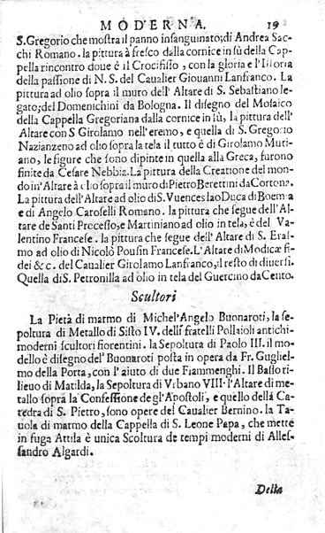 Ritratto di Roma moderna: nel quale sono descritte, le sagre basiliche, le chiese, collegij, confraternite, librerie, ospedali, monasteri, fontane, giardini, palazzi, pitture, sculture, e statue più famose, esistenti dentro, e fuori della città. Con la narratione dell'opere pie, ... Distinto in quatordici rioni, abbellito con le figure di rame, e raccolto dall'auttori, accennati nel primo tomo