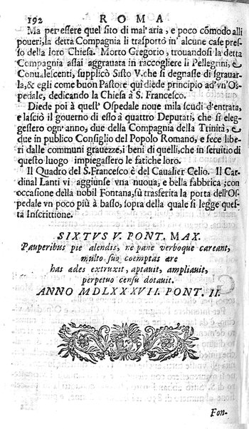 Ritratto di Roma moderna: nel quale sono descritte, le sagre basiliche, le chiese, collegij, confraternite, librerie, ospedali, monasteri, fontane, giardini, palazzi, pitture, sculture, e statue più famose, esistenti dentro, e fuori della città. Con la narratione dell'opere pie, ... Distinto in quatordici rioni, abbellito con le figure di rame, e raccolto dall'auttori, accennati nel primo tomo