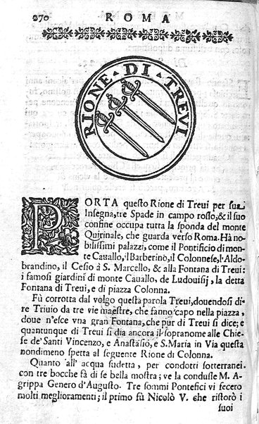 Ritratto di Roma moderna: nel quale sono descritte, le sagre basiliche, le chiese, collegij, confraternite, librerie, ospedali, monasteri, fontane, giardini, palazzi, pitture, sculture, e statue più famose, esistenti dentro, e fuori della città. Con la narratione dell'opere pie, ... Distinto in quatordici rioni, abbellito con le figure di rame, e raccolto dall'auttori, accennati nel primo tomo