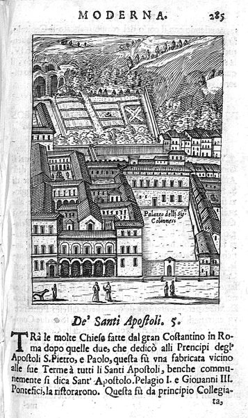 Ritratto di Roma moderna: nel quale sono descritte, le sagre basiliche, le chiese, collegij, confraternite, librerie, ospedali, monasteri, fontane, giardini, palazzi, pitture, sculture, e statue più famose, esistenti dentro, e fuori della città. Con la narratione dell'opere pie, ... Distinto in quatordici rioni, abbellito con le figure di rame, e raccolto dall'auttori, accennati nel primo tomo