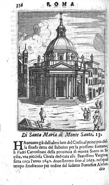 Ritratto di Roma moderna: nel quale sono descritte, le sagre basiliche, le chiese, collegij, confraternite, librerie, ospedali, monasteri, fontane, giardini, palazzi, pitture, sculture, e statue più famose, esistenti dentro, e fuori della città. Con la narratione dell'opere pie, ... Distinto in quatordici rioni, abbellito con le figure di rame, e raccolto dall'auttori, accennati nel primo tomo