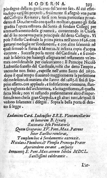 Ritratto di Roma moderna: nel quale sono descritte, le sagre basiliche, le chiese, collegij, confraternite, librerie, ospedali, monasteri, fontane, giardini, palazzi, pitture, sculture, e statue più famose, esistenti dentro, e fuori della città. Con la narratione dell'opere pie, ... Distinto in quatordici rioni, abbellito con le figure di rame, e raccolto dall'auttori, accennati nel primo tomo