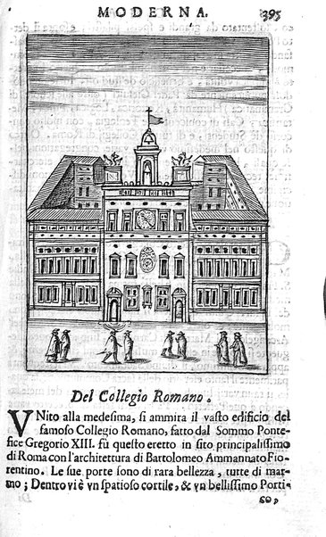 Ritratto di Roma moderna: nel quale sono descritte, le sagre basiliche, le chiese, collegij, confraternite, librerie, ospedali, monasteri, fontane, giardini, palazzi, pitture, sculture, e statue più famose, esistenti dentro, e fuori della città. Con la narratione dell'opere pie, ... Distinto in quatordici rioni, abbellito con le figure di rame, e raccolto dall'auttori, accennati nel primo tomo