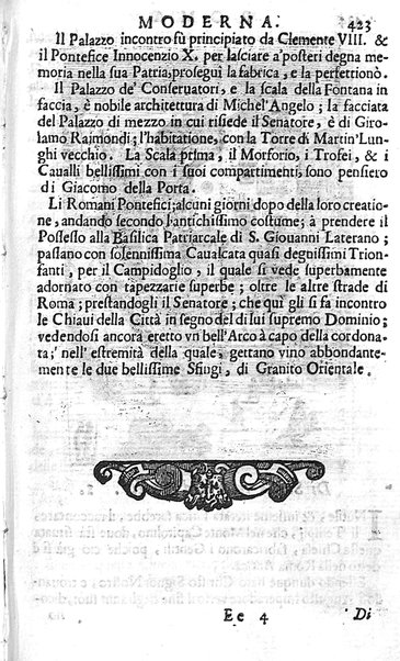 Ritratto di Roma moderna: nel quale sono descritte, le sagre basiliche, le chiese, collegij, confraternite, librerie, ospedali, monasteri, fontane, giardini, palazzi, pitture, sculture, e statue più famose, esistenti dentro, e fuori della città. Con la narratione dell'opere pie, ... Distinto in quatordici rioni, abbellito con le figure di rame, e raccolto dall'auttori, accennati nel primo tomo
