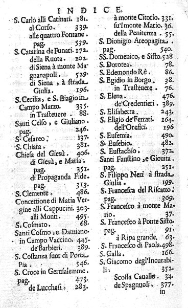 Ritratto di Roma moderna: nel quale sono descritte, le sagre basiliche, le chiese, collegij, confraternite, librerie, ospedali, monasteri, fontane, giardini, palazzi, pitture, sculture, e statue più famose, esistenti dentro, e fuori della città. Con la narratione dell'opere pie, ... Distinto in quatordici rioni, abbellito con le figure di rame, e raccolto dall'auttori, accennati nel primo tomo