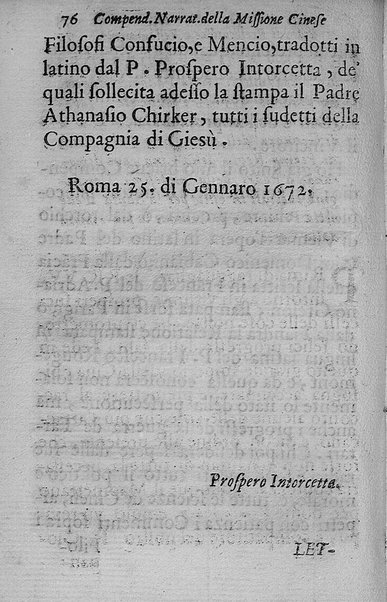 Compendiosa narratione dello stato della missione cinese, cominciando dall'anno 1581. fino al 1669. Offerta in Roma. Alli eminentissimi signori cardinali della sacra Congregatione de Propaganda Fide. Dal P. Prospero Intorcetta della Compagnia di Giesù, missionario, ...