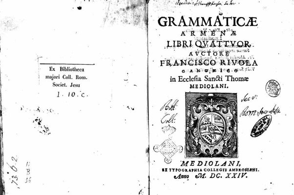 Grammaticae Armenae libri quattuor auctore Francisco Rivola canonico in Ecclesia Sancti Thomae Mediolani