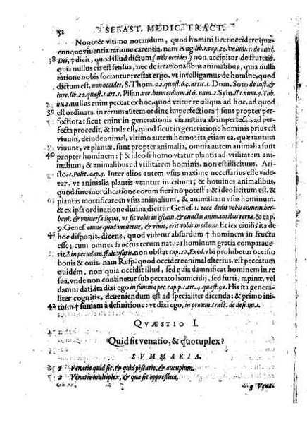 Tractatus 3. clarissimorum virorum, D. Friderici Pruckmanni, Sebastiani Medices Florentini, et D. Georgii Mor, de Nigro-monte Brigantini, vtiles, quotidiani & summe necessarii. De venatione, piscatione & aucupio. In quibus tota materia de iure venandi, aucupandi & piscandi non solum exactissime, sed & doctissime ac solidissime quoad forum, tractatur & deciditur in gratiam eorum, qui hisce egregijs exercitationum generibus delectantur