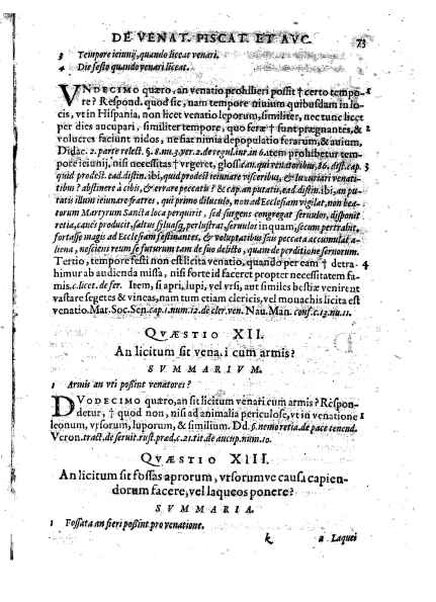 Tractatus 3. clarissimorum virorum, D. Friderici Pruckmanni, Sebastiani Medices Florentini, et D. Georgii Mor, de Nigro-monte Brigantini, vtiles, quotidiani & summe necessarii. De venatione, piscatione & aucupio. In quibus tota materia de iure venandi, aucupandi & piscandi non solum exactissime, sed & doctissime ac solidissime quoad forum, tractatur & deciditur in gratiam eorum, qui hisce egregijs exercitationum generibus delectantur