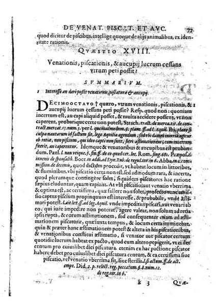 Tractatus 3. clarissimorum virorum, D. Friderici Pruckmanni, Sebastiani Medices Florentini, et D. Georgii Mor, de Nigro-monte Brigantini, vtiles, quotidiani & summe necessarii. De venatione, piscatione & aucupio. In quibus tota materia de iure venandi, aucupandi & piscandi non solum exactissime, sed & doctissime ac solidissime quoad forum, tractatur & deciditur in gratiam eorum, qui hisce egregijs exercitationum generibus delectantur