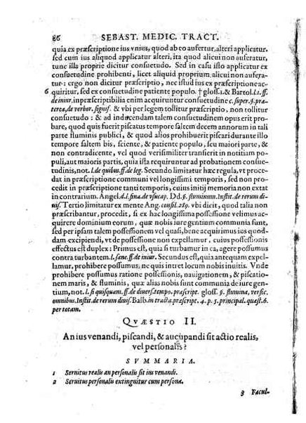 Tractatus 3. clarissimorum virorum, D. Friderici Pruckmanni, Sebastiani Medices Florentini, et D. Georgii Mor, de Nigro-monte Brigantini, vtiles, quotidiani & summe necessarii. De venatione, piscatione & aucupio. In quibus tota materia de iure venandi, aucupandi & piscandi non solum exactissime, sed & doctissime ac solidissime quoad forum, tractatur & deciditur in gratiam eorum, qui hisce egregijs exercitationum generibus delectantur