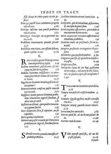 Tractatus 3. clarissimorum virorum, D. Friderici Pruckmanni, Sebastiani Medices Florentini, et D. Georgii Mor, de Nigro-monte Brigantini, vtiles, quotidiani & summe necessarii. De venatione, piscatione & aucupio. In quibus tota materia de iure venandi, aucupandi & piscandi non solum exactissime, sed & doctissime ac solidissime quoad forum, tractatur & deciditur in gratiam eorum, qui hisce egregijs exercitationum generibus delectantur