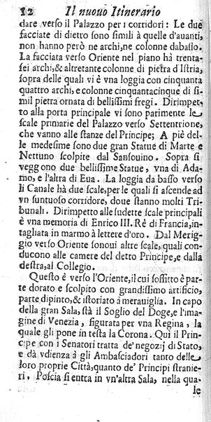 Il nuouo itinerario d'Italia di Francesco Scotti ora corretto, supplito, & accresciuto di molte erudizioni istoriche, e di figure in rame; nel quale si descriuono li viaggi principali della medesima, gli stati, città, isole, porti, fortezze & altri luoghi, e loro curiosità e distanze; con la notizia de' vescouati, e arciuescouati compresi in essa