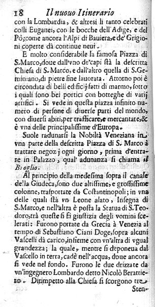 Il nuouo itinerario d'Italia di Francesco Scotti ora corretto, supplito, & accresciuto di molte erudizioni istoriche, e di figure in rame; nel quale si descriuono li viaggi principali della medesima, gli stati, città, isole, porti, fortezze & altri luoghi, e loro curiosità e distanze; con la notizia de' vescouati, e arciuescouati compresi in essa