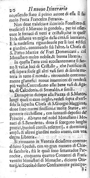 Il nuouo itinerario d'Italia di Francesco Scotti ora corretto, supplito, & accresciuto di molte erudizioni istoriche, e di figure in rame; nel quale si descriuono li viaggi principali della medesima, gli stati, città, isole, porti, fortezze & altri luoghi, e loro curiosità e distanze; con la notizia de' vescouati, e arciuescouati compresi in essa