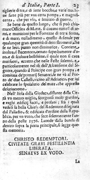 Il nuouo itinerario d'Italia di Francesco Scotti ora corretto, supplito, & accresciuto di molte erudizioni istoriche, e di figure in rame; nel quale si descriuono li viaggi principali della medesima, gli stati, città, isole, porti, fortezze & altri luoghi, e loro curiosità e distanze; con la notizia de' vescouati, e arciuescouati compresi in essa