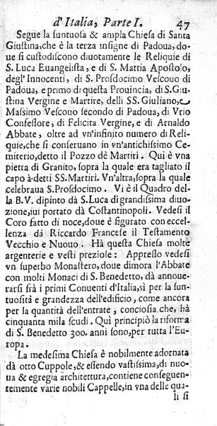 Il nuouo itinerario d'Italia di Francesco Scotti ora corretto, supplito, & accresciuto di molte erudizioni istoriche, e di figure in rame; nel quale si descriuono li viaggi principali della medesima, gli stati, città, isole, porti, fortezze & altri luoghi, e loro curiosità e distanze; con la notizia de' vescouati, e arciuescouati compresi in essa