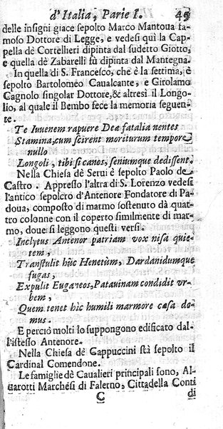 Il nuouo itinerario d'Italia di Francesco Scotti ora corretto, supplito, & accresciuto di molte erudizioni istoriche, e di figure in rame; nel quale si descriuono li viaggi principali della medesima, gli stati, città, isole, porti, fortezze & altri luoghi, e loro curiosità e distanze; con la notizia de' vescouati, e arciuescouati compresi in essa