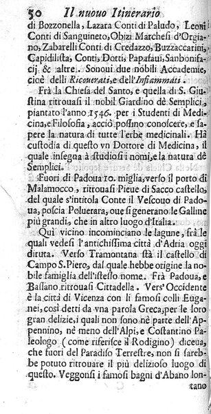 Il nuouo itinerario d'Italia di Francesco Scotti ora corretto, supplito, & accresciuto di molte erudizioni istoriche, e di figure in rame; nel quale si descriuono li viaggi principali della medesima, gli stati, città, isole, porti, fortezze & altri luoghi, e loro curiosità e distanze; con la notizia de' vescouati, e arciuescouati compresi in essa