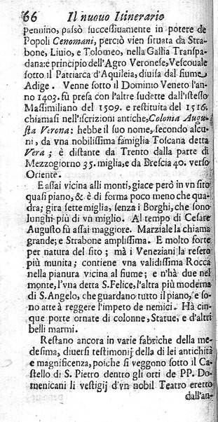 Il nuouo itinerario d'Italia di Francesco Scotti ora corretto, supplito, & accresciuto di molte erudizioni istoriche, e di figure in rame; nel quale si descriuono li viaggi principali della medesima, gli stati, città, isole, porti, fortezze & altri luoghi, e loro curiosità e distanze; con la notizia de' vescouati, e arciuescouati compresi in essa