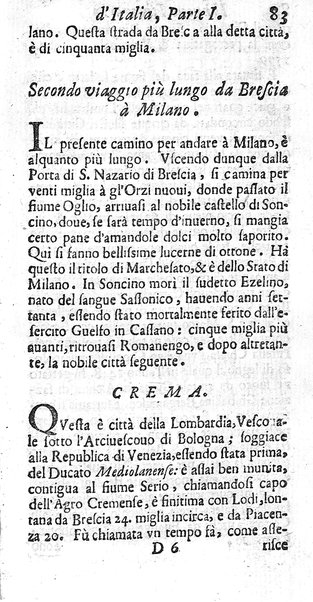 Il nuouo itinerario d'Italia di Francesco Scotti ora corretto, supplito, & accresciuto di molte erudizioni istoriche, e di figure in rame; nel quale si descriuono li viaggi principali della medesima, gli stati, città, isole, porti, fortezze & altri luoghi, e loro curiosità e distanze; con la notizia de' vescouati, e arciuescouati compresi in essa