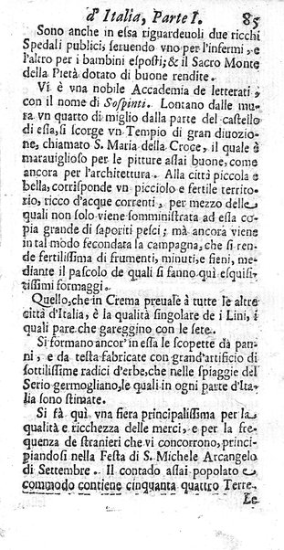 Il nuouo itinerario d'Italia di Francesco Scotti ora corretto, supplito, & accresciuto di molte erudizioni istoriche, e di figure in rame; nel quale si descriuono li viaggi principali della medesima, gli stati, città, isole, porti, fortezze & altri luoghi, e loro curiosità e distanze; con la notizia de' vescouati, e arciuescouati compresi in essa