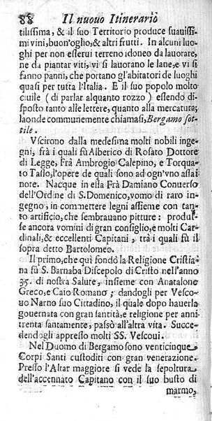 Il nuouo itinerario d'Italia di Francesco Scotti ora corretto, supplito, & accresciuto di molte erudizioni istoriche, e di figure in rame; nel quale si descriuono li viaggi principali della medesima, gli stati, città, isole, porti, fortezze & altri luoghi, e loro curiosità e distanze; con la notizia de' vescouati, e arciuescouati compresi in essa