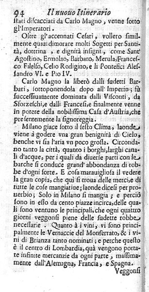 Il nuouo itinerario d'Italia di Francesco Scotti ora corretto, supplito, & accresciuto di molte erudizioni istoriche, e di figure in rame; nel quale si descriuono li viaggi principali della medesima, gli stati, città, isole, porti, fortezze & altri luoghi, e loro curiosità e distanze; con la notizia de' vescouati, e arciuescouati compresi in essa