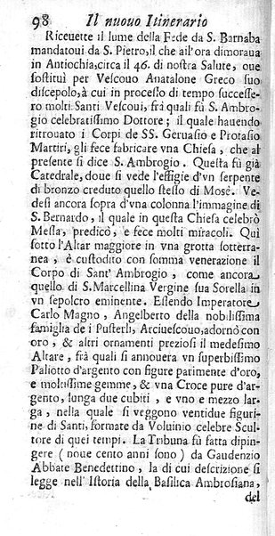 Il nuouo itinerario d'Italia di Francesco Scotti ora corretto, supplito, & accresciuto di molte erudizioni istoriche, e di figure in rame; nel quale si descriuono li viaggi principali della medesima, gli stati, città, isole, porti, fortezze & altri luoghi, e loro curiosità e distanze; con la notizia de' vescouati, e arciuescouati compresi in essa