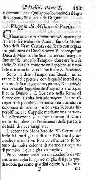 Il nuouo itinerario d'Italia di Francesco Scotti ora corretto, supplito, & accresciuto di molte erudizioni istoriche, e di figure in rame; nel quale si descriuono li viaggi principali della medesima, gli stati, città, isole, porti, fortezze & altri luoghi, e loro curiosità e distanze; con la notizia de' vescouati, e arciuescouati compresi in essa