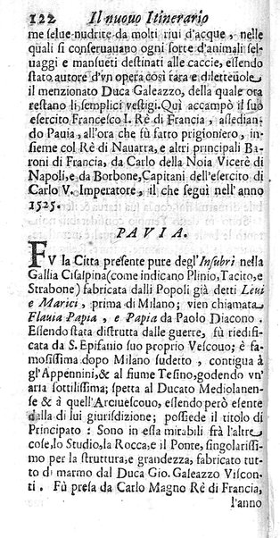 Il nuouo itinerario d'Italia di Francesco Scotti ora corretto, supplito, & accresciuto di molte erudizioni istoriche, e di figure in rame; nel quale si descriuono li viaggi principali della medesima, gli stati, città, isole, porti, fortezze & altri luoghi, e loro curiosità e distanze; con la notizia de' vescouati, e arciuescouati compresi in essa