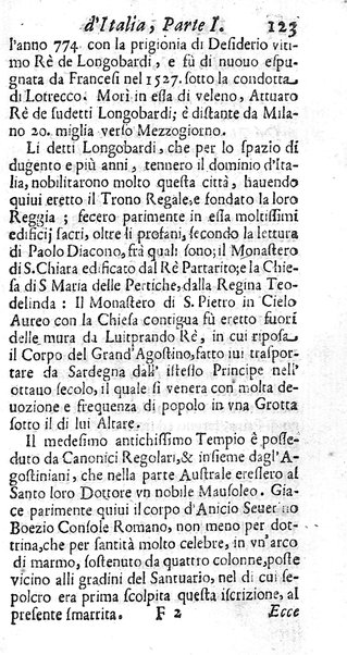 Il nuouo itinerario d'Italia di Francesco Scotti ora corretto, supplito, & accresciuto di molte erudizioni istoriche, e di figure in rame; nel quale si descriuono li viaggi principali della medesima, gli stati, città, isole, porti, fortezze & altri luoghi, e loro curiosità e distanze; con la notizia de' vescouati, e arciuescouati compresi in essa