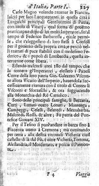 Il nuouo itinerario d'Italia di Francesco Scotti ora corretto, supplito, & accresciuto di molte erudizioni istoriche, e di figure in rame; nel quale si descriuono li viaggi principali della medesima, gli stati, città, isole, porti, fortezze & altri luoghi, e loro curiosità e distanze; con la notizia de' vescouati, e arciuescouati compresi in essa