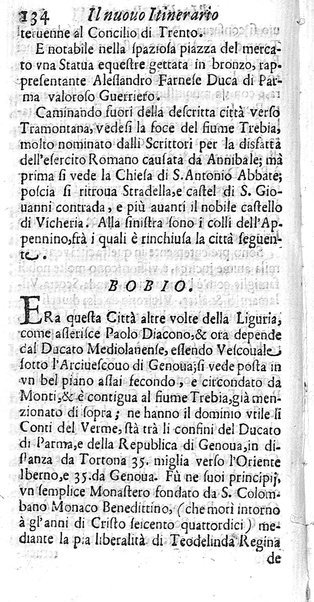 Il nuouo itinerario d'Italia di Francesco Scotti ora corretto, supplito, & accresciuto di molte erudizioni istoriche, e di figure in rame; nel quale si descriuono li viaggi principali della medesima, gli stati, città, isole, porti, fortezze & altri luoghi, e loro curiosità e distanze; con la notizia de' vescouati, e arciuescouati compresi in essa