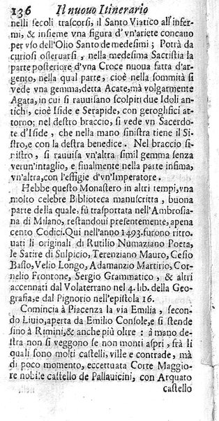 Il nuouo itinerario d'Italia di Francesco Scotti ora corretto, supplito, & accresciuto di molte erudizioni istoriche, e di figure in rame; nel quale si descriuono li viaggi principali della medesima, gli stati, città, isole, porti, fortezze & altri luoghi, e loro curiosità e distanze; con la notizia de' vescouati, e arciuescouati compresi in essa