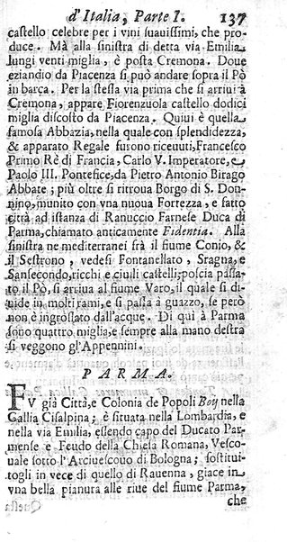 Il nuouo itinerario d'Italia di Francesco Scotti ora corretto, supplito, & accresciuto di molte erudizioni istoriche, e di figure in rame; nel quale si descriuono li viaggi principali della medesima, gli stati, città, isole, porti, fortezze & altri luoghi, e loro curiosità e distanze; con la notizia de' vescouati, e arciuescouati compresi in essa