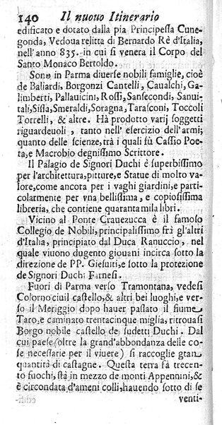 Il nuouo itinerario d'Italia di Francesco Scotti ora corretto, supplito, & accresciuto di molte erudizioni istoriche, e di figure in rame; nel quale si descriuono li viaggi principali della medesima, gli stati, città, isole, porti, fortezze & altri luoghi, e loro curiosità e distanze; con la notizia de' vescouati, e arciuescouati compresi in essa