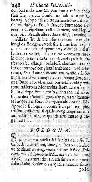 Il nuouo itinerario d'Italia di Francesco Scotti ora corretto, supplito, & accresciuto di molte erudizioni istoriche, e di figure in rame; nel quale si descriuono li viaggi principali della medesima, gli stati, città, isole, porti, fortezze & altri luoghi, e loro curiosità e distanze; con la notizia de' vescouati, e arciuescouati compresi in essa