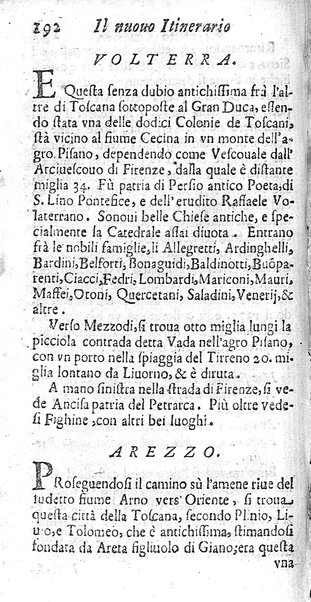 Il nuouo itinerario d'Italia di Francesco Scotti ora corretto, supplito, & accresciuto di molte erudizioni istoriche, e di figure in rame; nel quale si descriuono li viaggi principali della medesima, gli stati, città, isole, porti, fortezze & altri luoghi, e loro curiosità e distanze; con la notizia de' vescouati, e arciuescouati compresi in essa